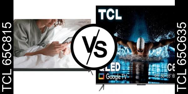 השווה בין TCL 65C815 לבין TCL 65C635 - פרייס ביי