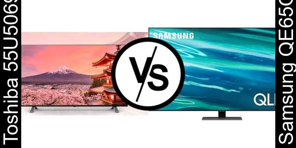השווה בין Toshiba 55U5069 לבין Samsung QE65Q80A